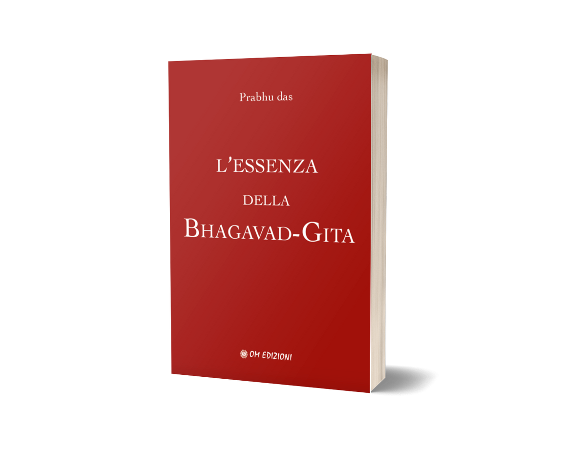 L'ESSENZA DELLA BHAGAVAD-GITA